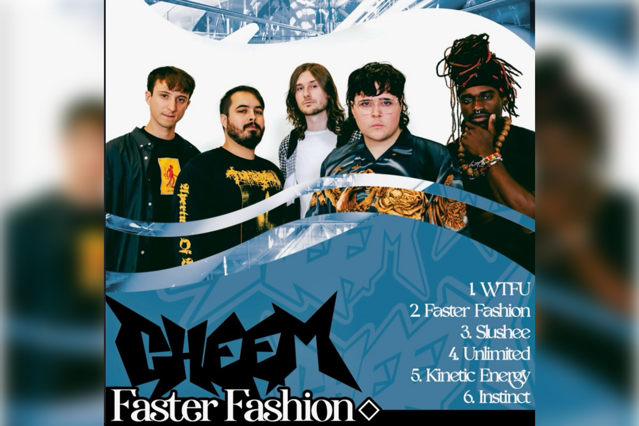 Cheem // Faster Fashion EP -- An NMA Review and Interview
