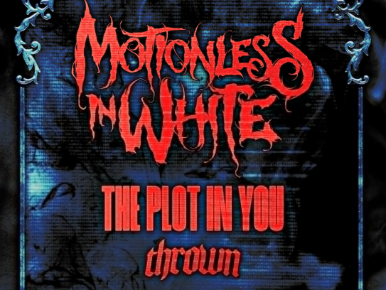 Motionless In White Add October Memphis Show with Thrown and The Plot In You